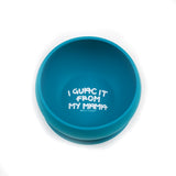 Top View of Bella Tunno bowl with I guac it from my mama saying