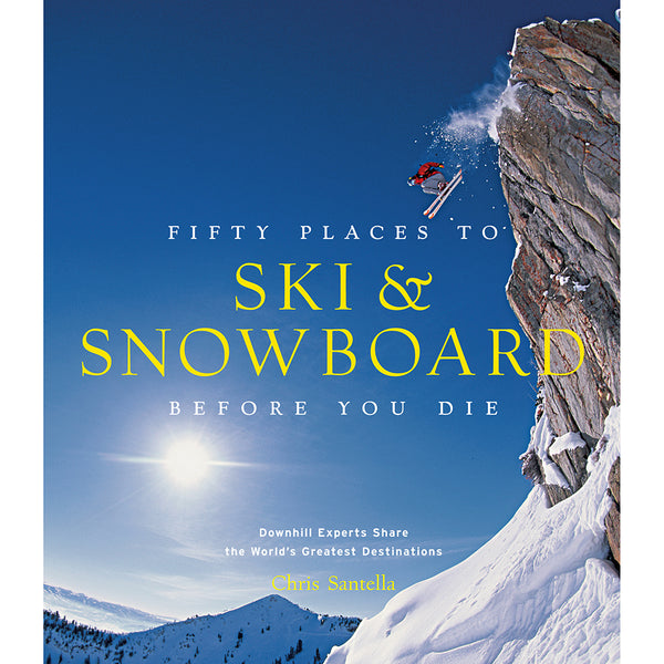 Front cover of Fifty places to ski & snowboard before you die