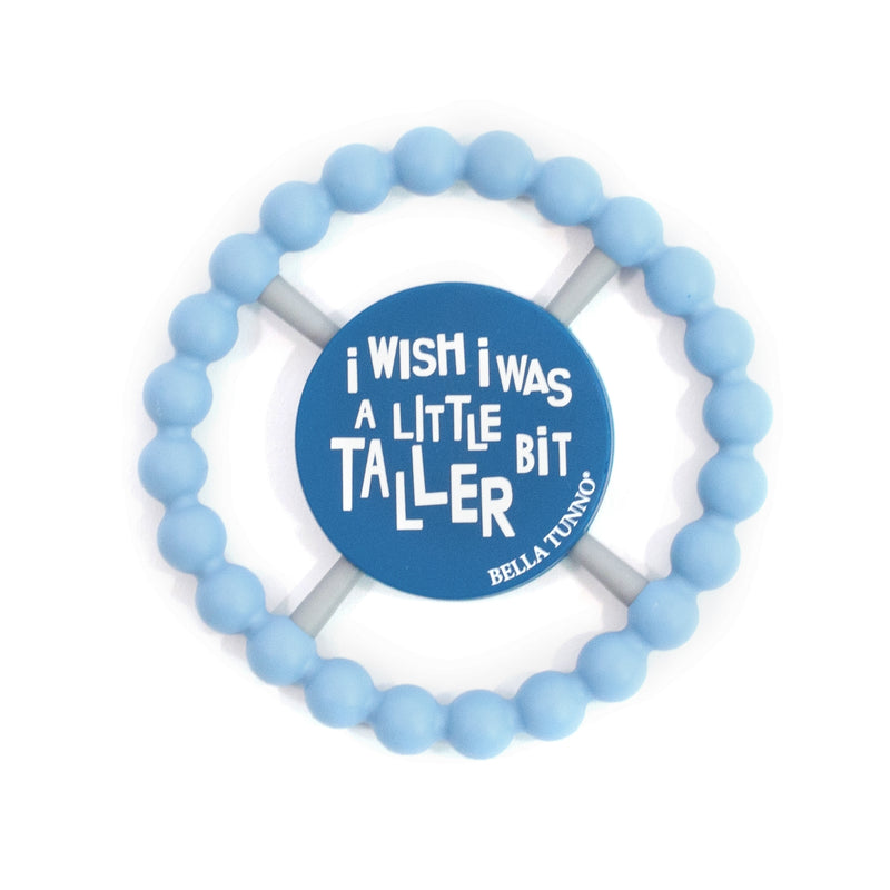 Teether with I wish I was a little bit taller saying