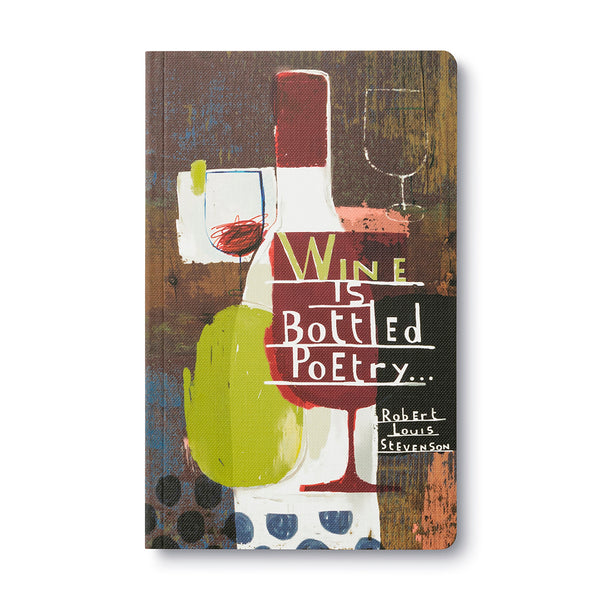 Wine is Bottled Poetry