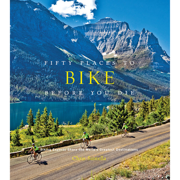 Front cover of Fifty places to bike before you die book